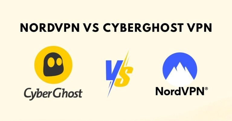 NordVPN vs CyberGhost VPN